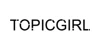 Topicgirl Coupons Topicgirl Coupons and Promo Code