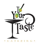 To Your Taste Catering