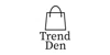 Trend Den