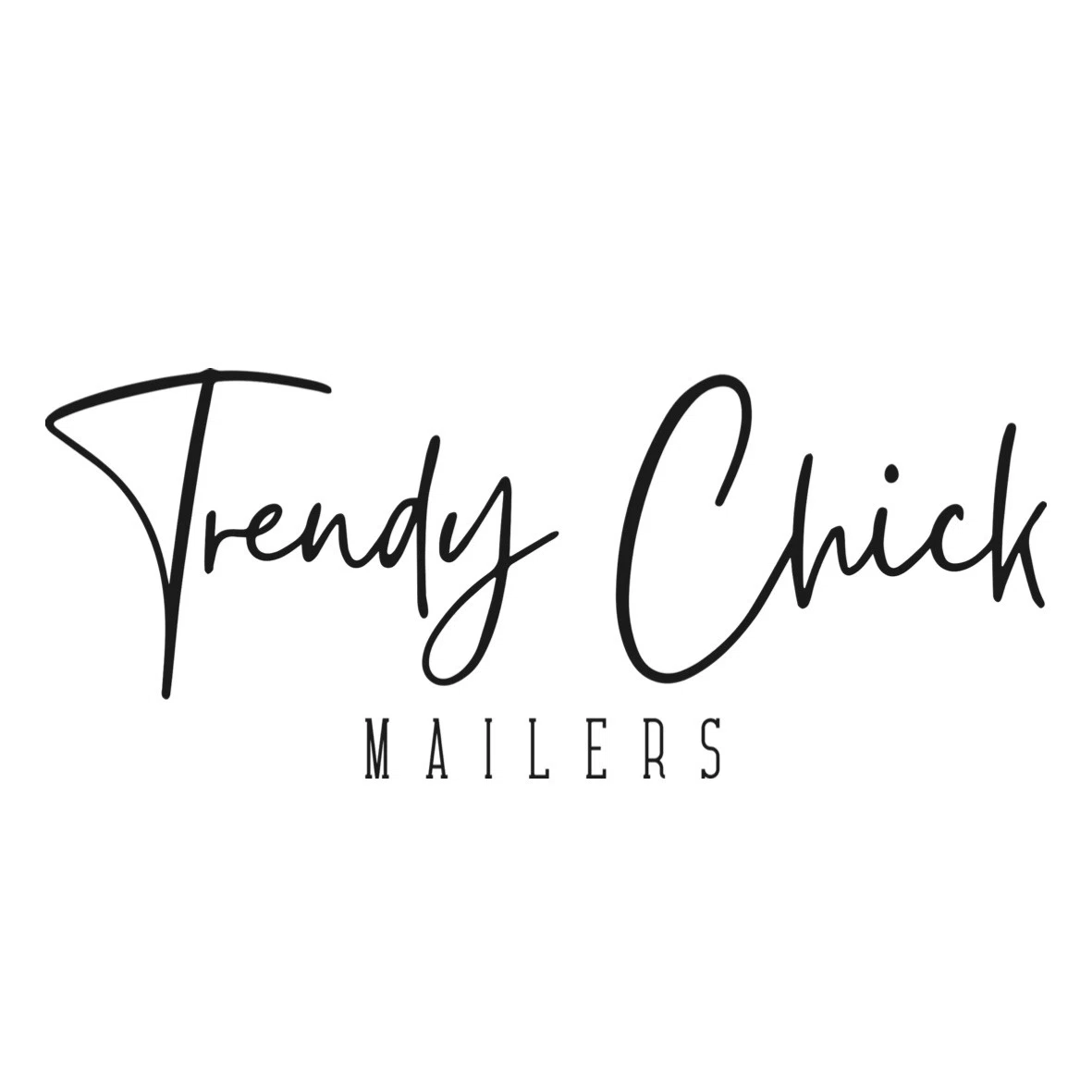 Trendy Chick Mailers