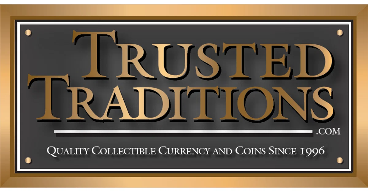 Trusted Traditions Banknotes and Coins
