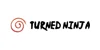 Turned Ninja