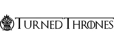 Turned Thrones