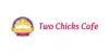 Two Chicks Cafe