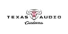 Texas Audio Customs