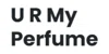 U R My Perfume