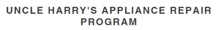 Uncle Harry's Appliance Repair Program