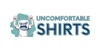 Uncomfortable Shirts