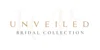 Unveiled Bridal Collection