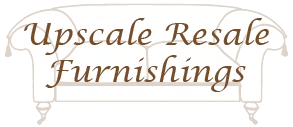 Upscale Resale Furnishings