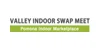 VALLEY Indoor Swap Meet