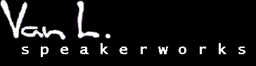 Van L Speakerworks