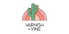 Varnish + Vine