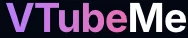 VTubeMe