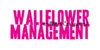Wallflower Management