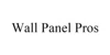 Wall Panel Pros.