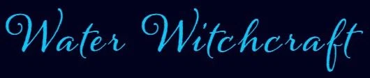 Water Witchcraft