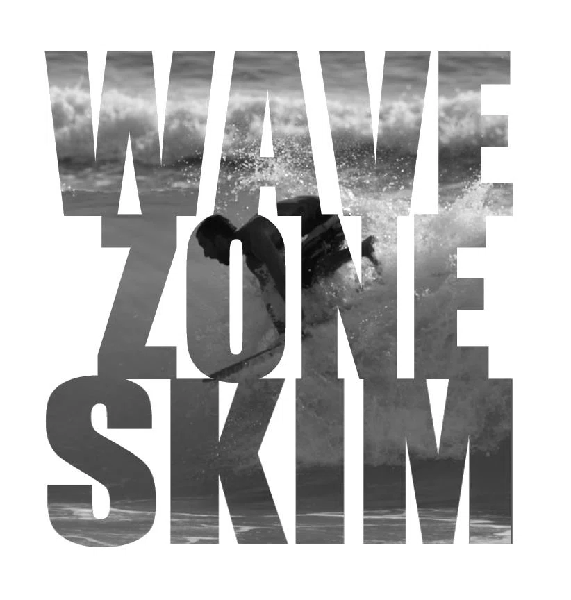 Wave Zone Skim