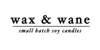 Wax & Wane Candles