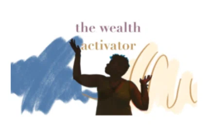 The Wealth Activator