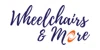 Wheelchairs & More