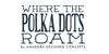 Where the Polka Dots Roam