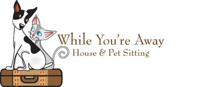 While You’re Away House & Pet Sitting Service