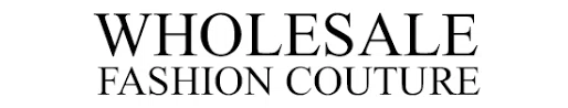 Wholesale Fashion Couture