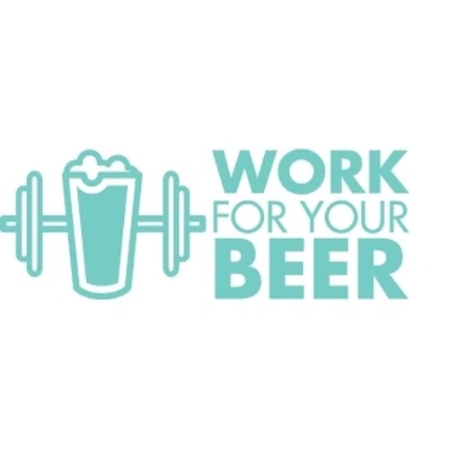 Work For Your Beer