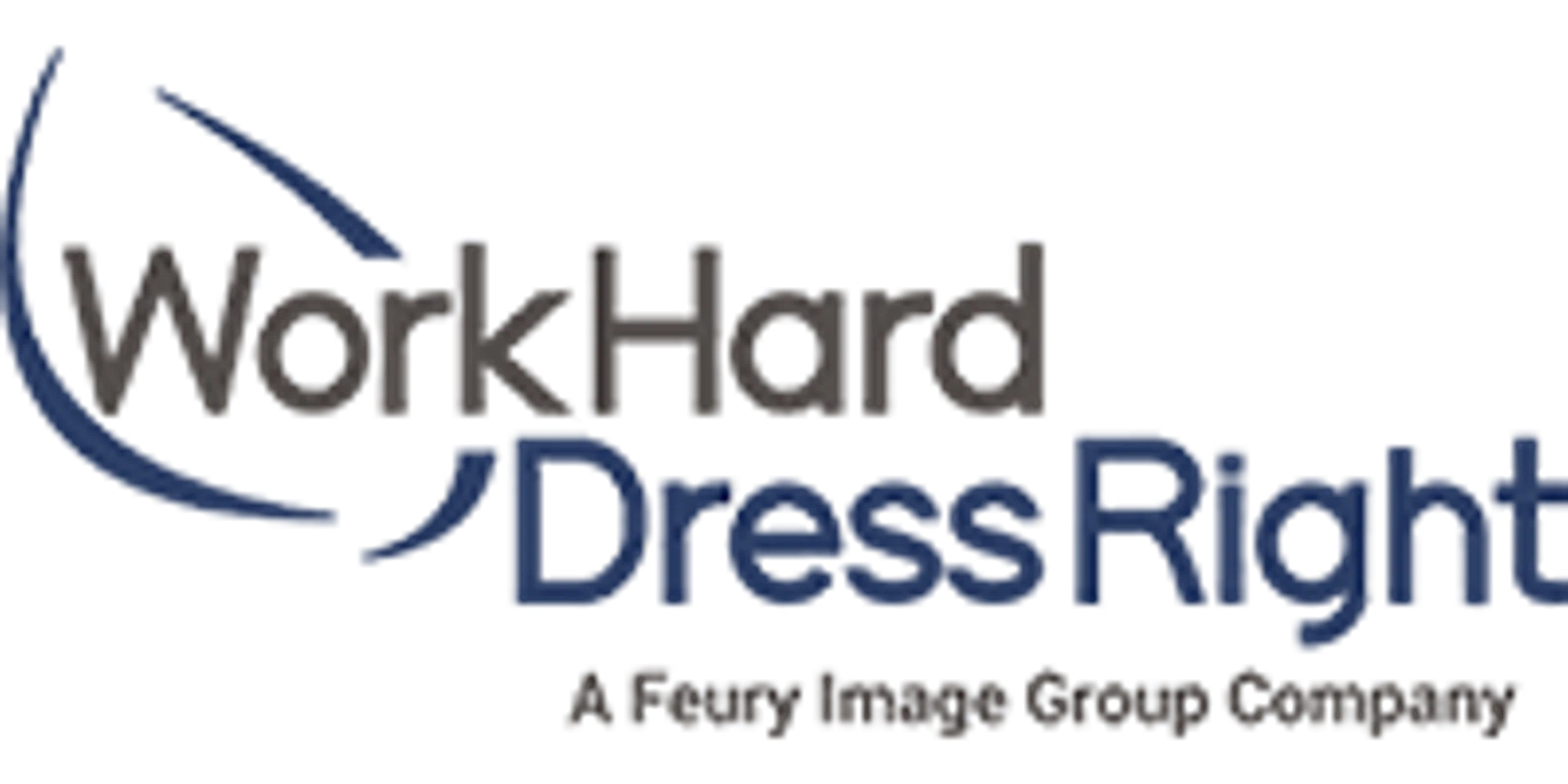 Work Hard Dress Right