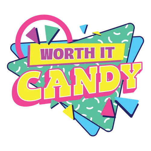 Worth It Candy