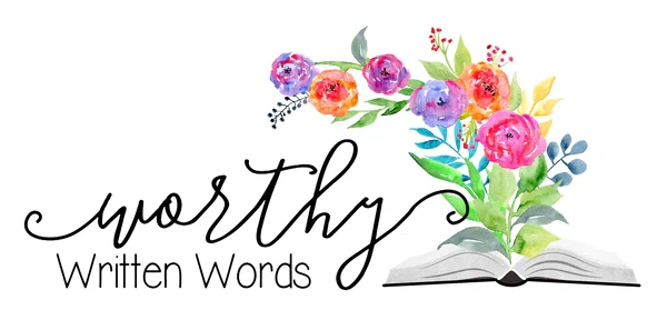 Worthy Written Words