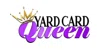 Yard Card Queen