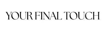 Your Final Touch