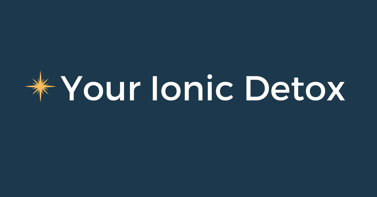Your Ionic Detox