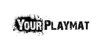 YourPlaymat