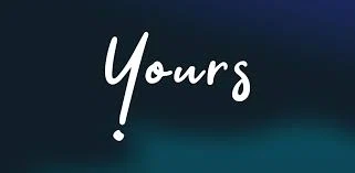 Yours App