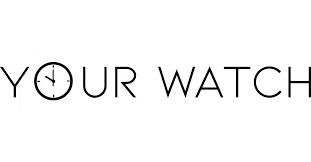 Your Watch
