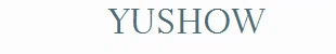 YUSHOW