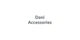 Dani Accessories promo codes