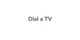 Dial a TV promo codes