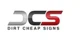 Dirt Cheap Signs promo codes