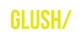 GLUSH/ promo codes