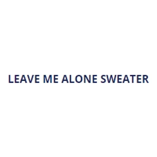 50 Off Leave Me Alone Sweater Coupon Verified Discount Codes