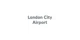 London City Airport promo codes