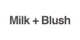 Milk + Blush promo codes