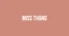 Miss Thang promo codes