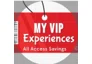 My VIP Experiences