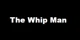 The Whip Man promo codes